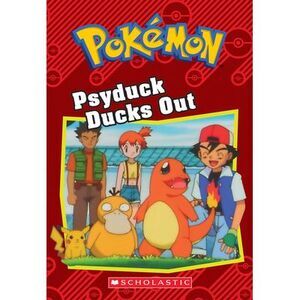 Psyduck Ducks Out (Pokémon: Chapter Book): Volume 15 -- Jennifer Johnson